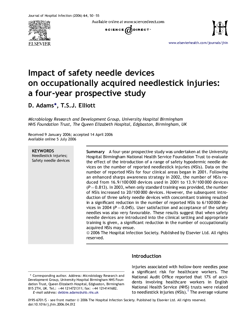 Impact of safety needle devices on occupationally acquired needlestick injuries: a four-year prospective study