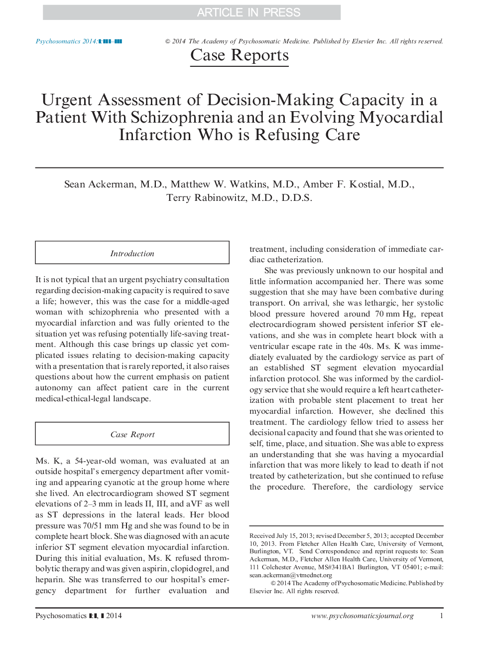 Urgent Assessment of Decision-Making Capacity in a Patient With Schizophrenia and an Evolving Myocardial Infarction Who is Refusing Care