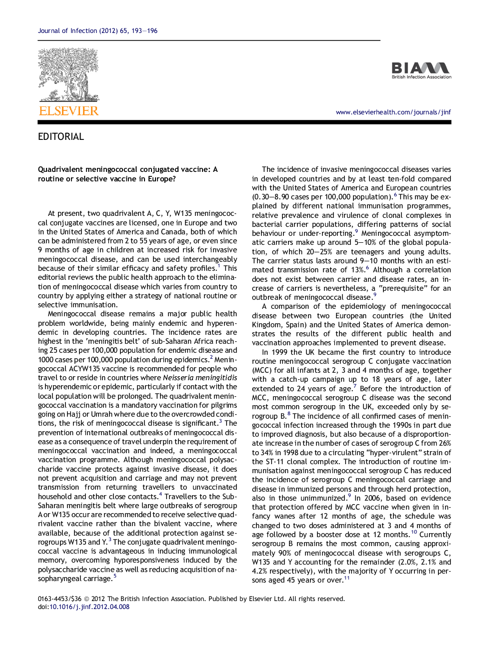 Quadrivalent meningococcal conjugated vaccine: A routine or selective vaccine in Europe?