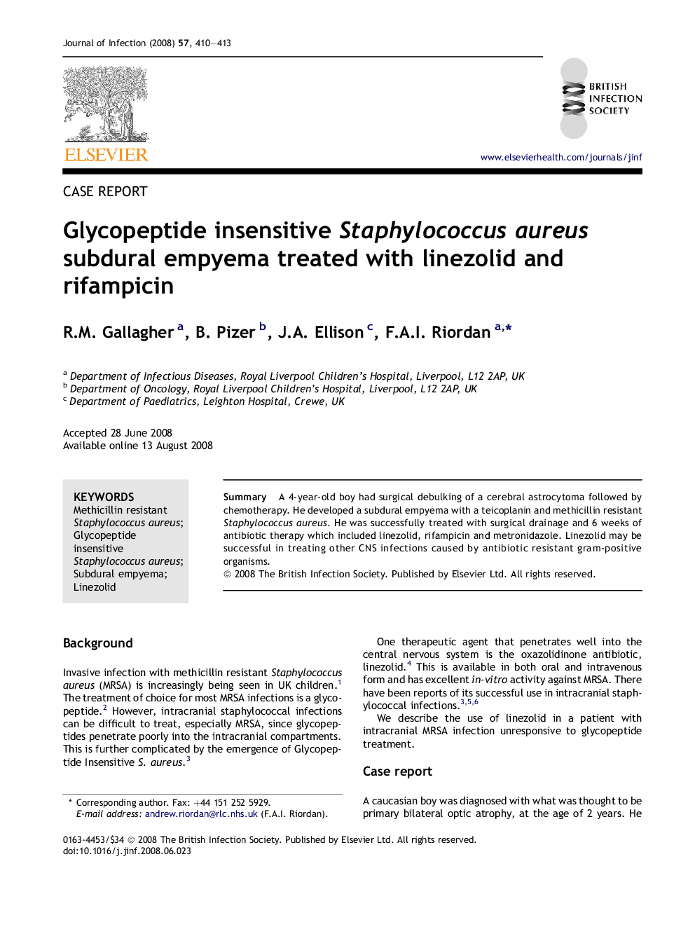 Glycopeptide insensitive Staphylococcus aureus subdural empyema treated with linezolid and rifampicin