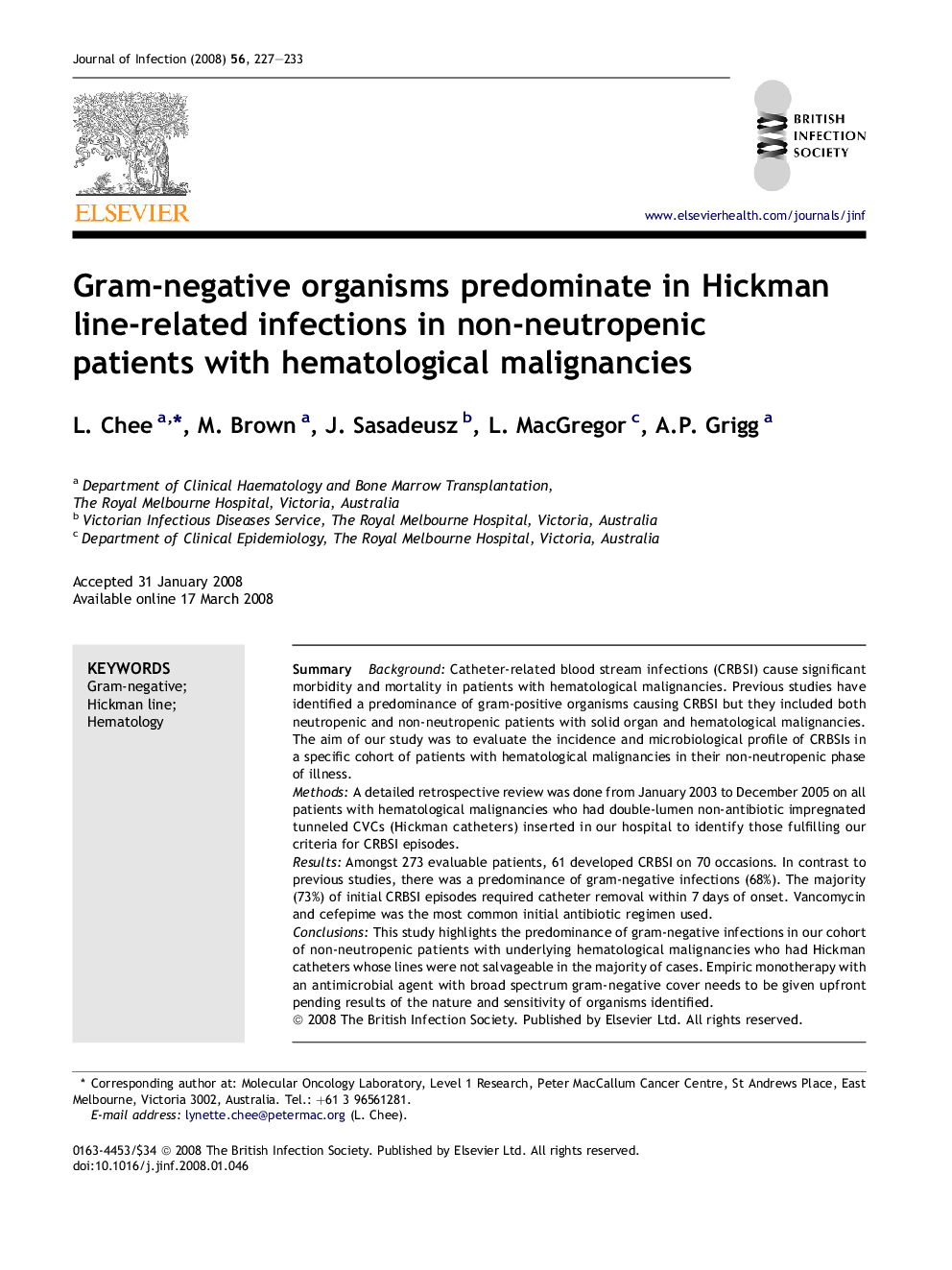 Gram-negative organisms predominate in Hickman line-related infections in non-neutropenic patients with hematological malignancies