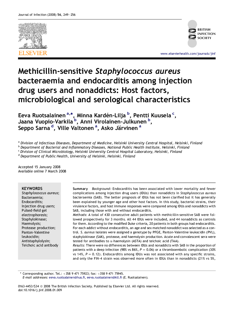 Methicillin-sensitive Staphylococcus aureus bacteraemia and endocarditis among injection drug users and nonaddicts: Host factors, microbiological and serological characteristics