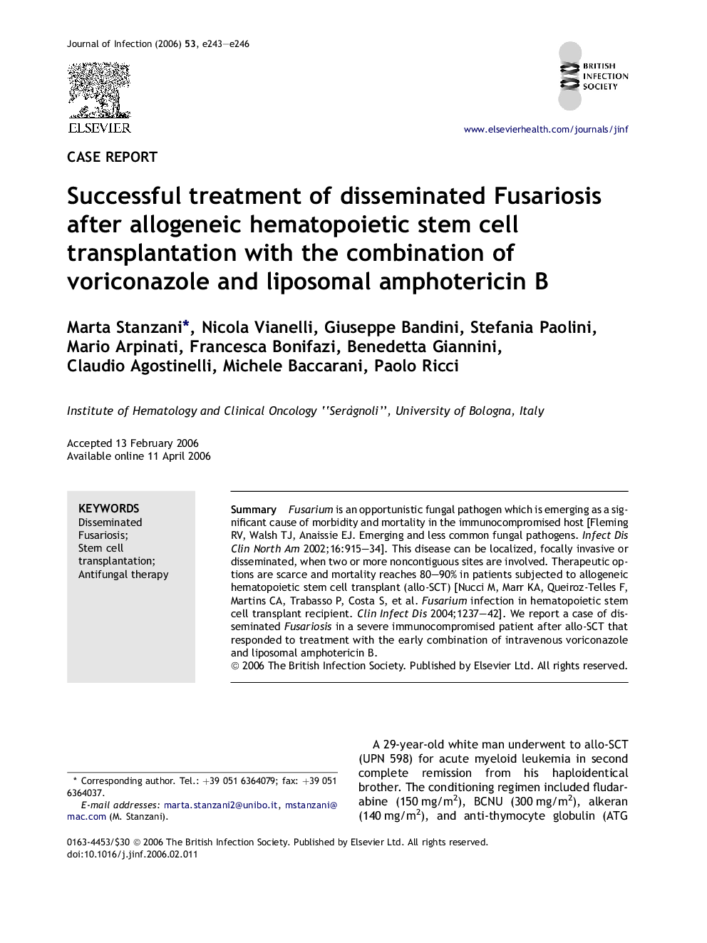 Successful treatment of disseminated Fusariosis after allogeneic hematopoietic stem cell transplantation with the combination of voriconazole and liposomal amphotericin B