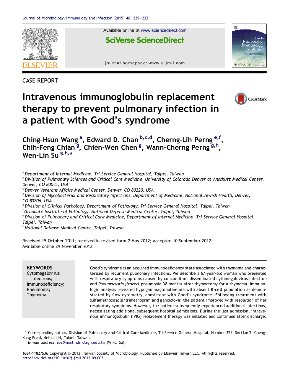 Intravenous immunoglobulin replacement therapy to prevent pulmonary infection in a patient with Good's syndrome