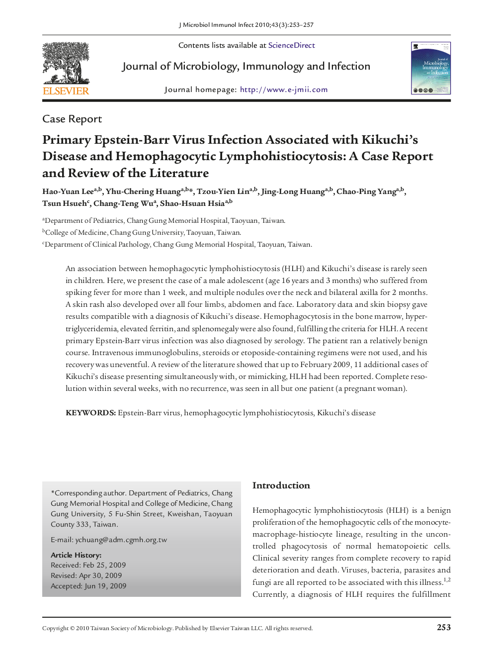 عکس صفحه اول مقاله: Primary Epstein-Barr Virus Infection Associated with Kikuchi's Disease and Hemophagocytic Lymphohistiocytosis: A Case Report and Review of the Literature Primary Epstein-Barr Virus Infection Associated with Kikuchi's Disease and Hemophagocytic Lymphohistiocytosis: A Case Report and Review of the Literature