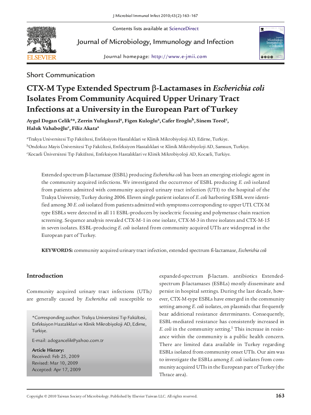 CTX-M Type Extended Spectrum β-Lactamases in Escherichia coli Isolates From Community Acquired Upper Urinary Tract Infections at a University in the European Part of Turkey