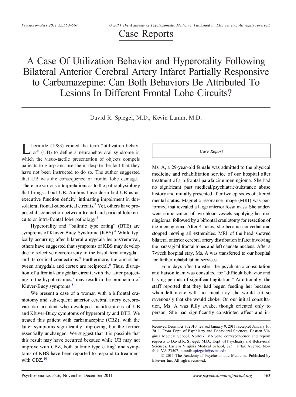 A Case Of Utilization Behavior and Hyperorality Following Bilateral Anterior Cerebral Artery Infarct Partially Responsive to Carbamazepine: Can Both Behaviors Be Attributed To Lesions In Different Frontal Lobe Circuits?