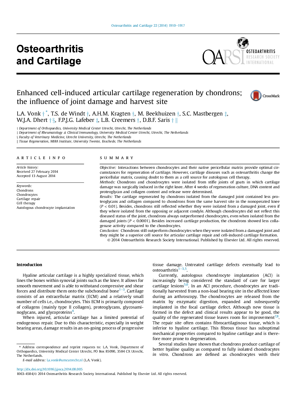 Enhanced cell-induced articular cartilage regeneration by chondrons; the influence of joint damage and harvest site