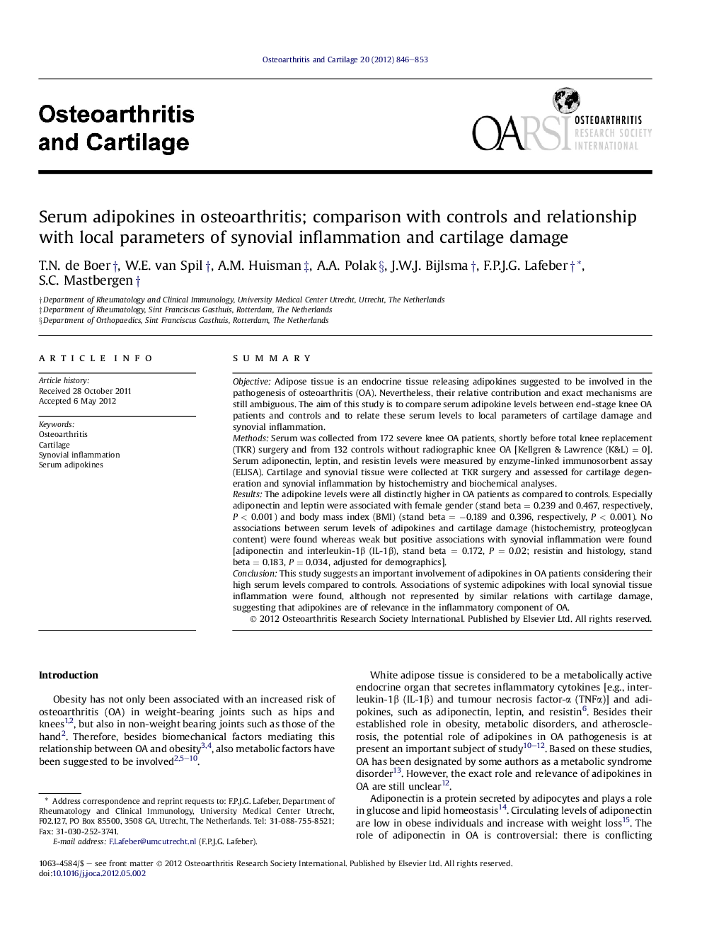 Serum adipokines in osteoarthritis; comparison with controls and relationship with local parameters of synovial inflammation and cartilage damage