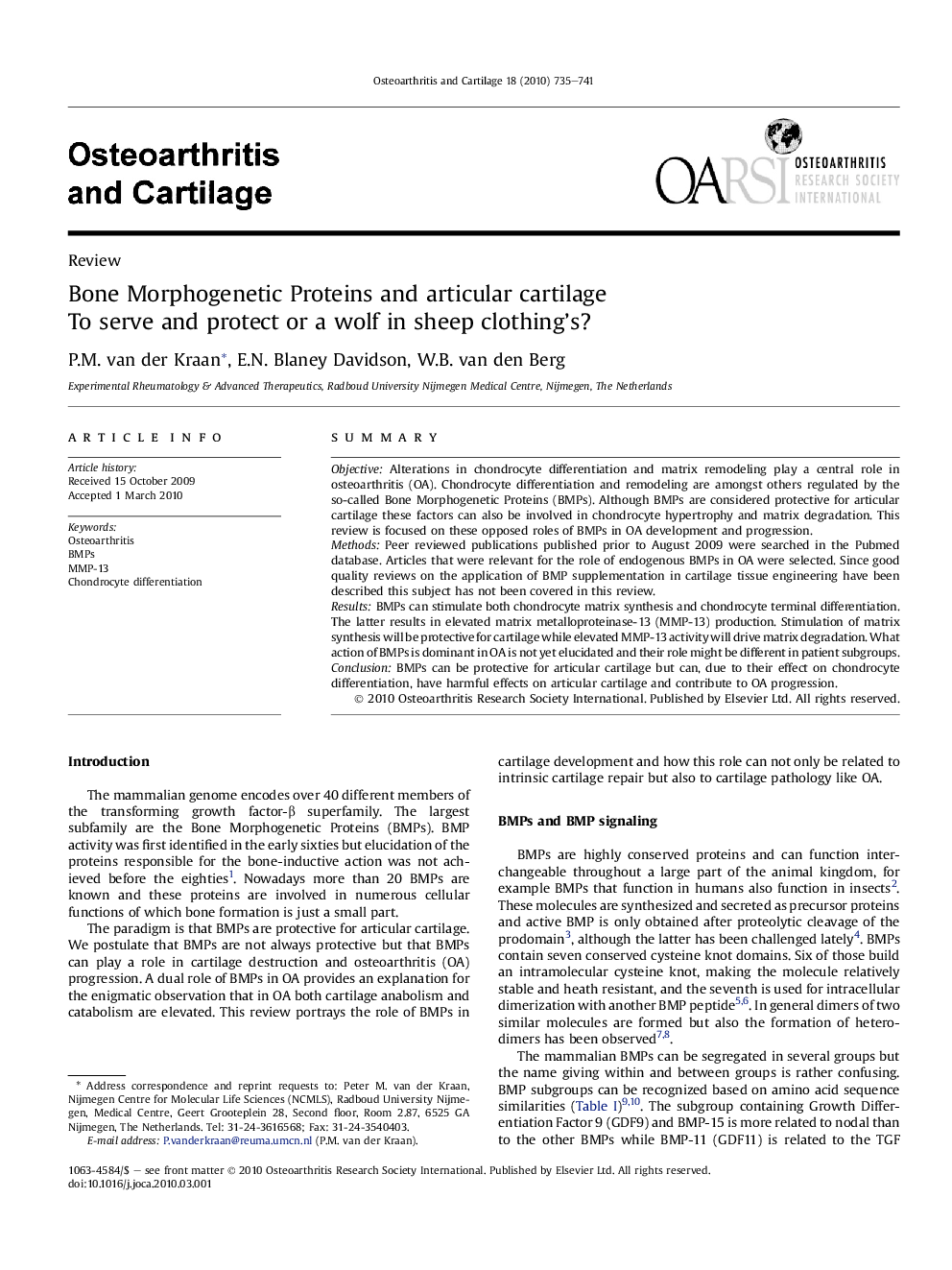 Bone Morphogenetic Proteins and articular cartilage: To serve and protect or a wolf in sheep clothing’s?