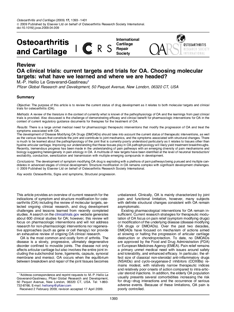 OA clinical trials: current targets and trials for OA. Choosing molecular targets: what have we learned and where we are headed?