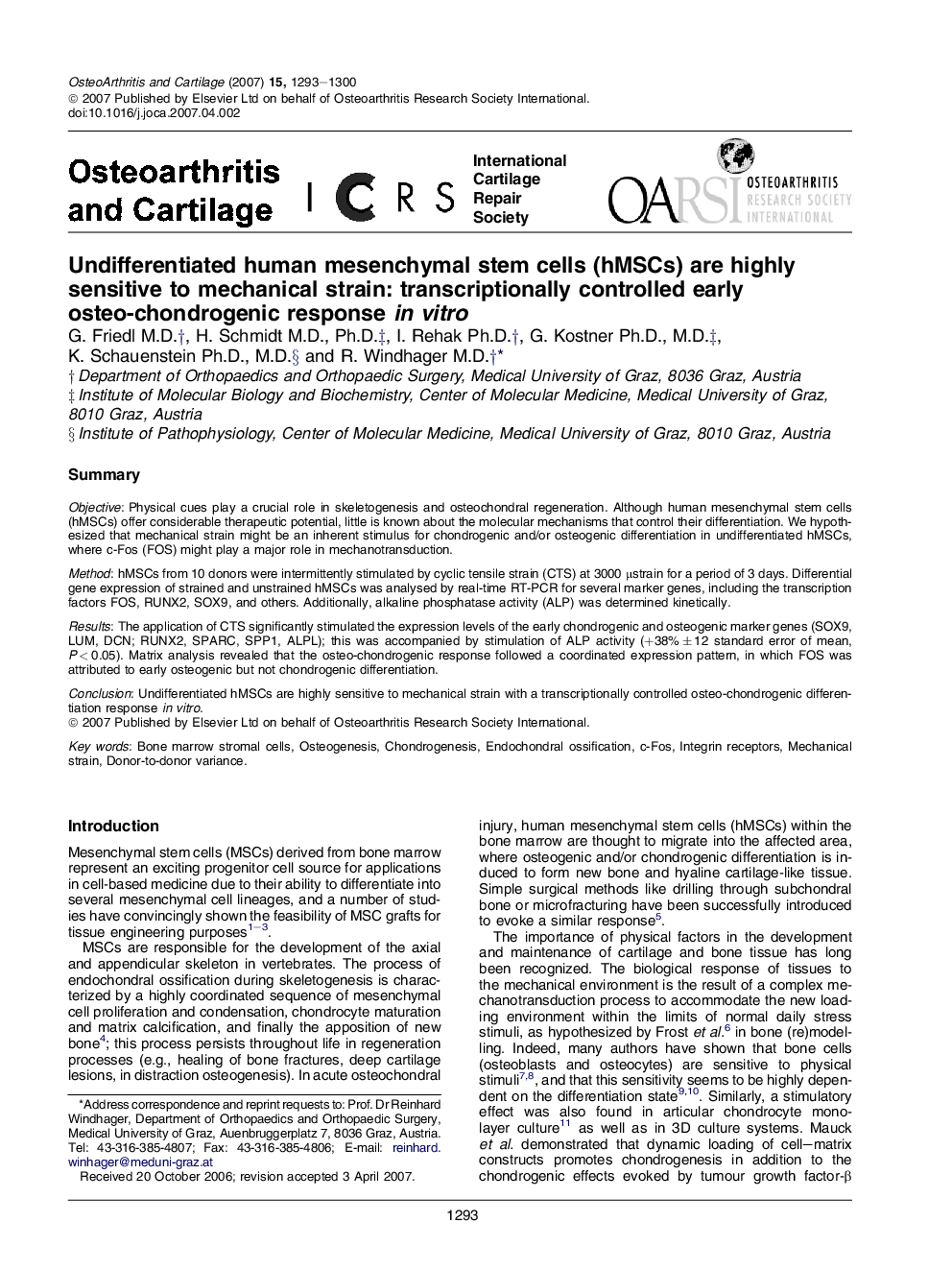 Undifferentiated human mesenchymal stem cells (hMSCs) are highly sensitive to mechanical strain: transcriptionally controlled early osteo-chondrogenic response in vitro