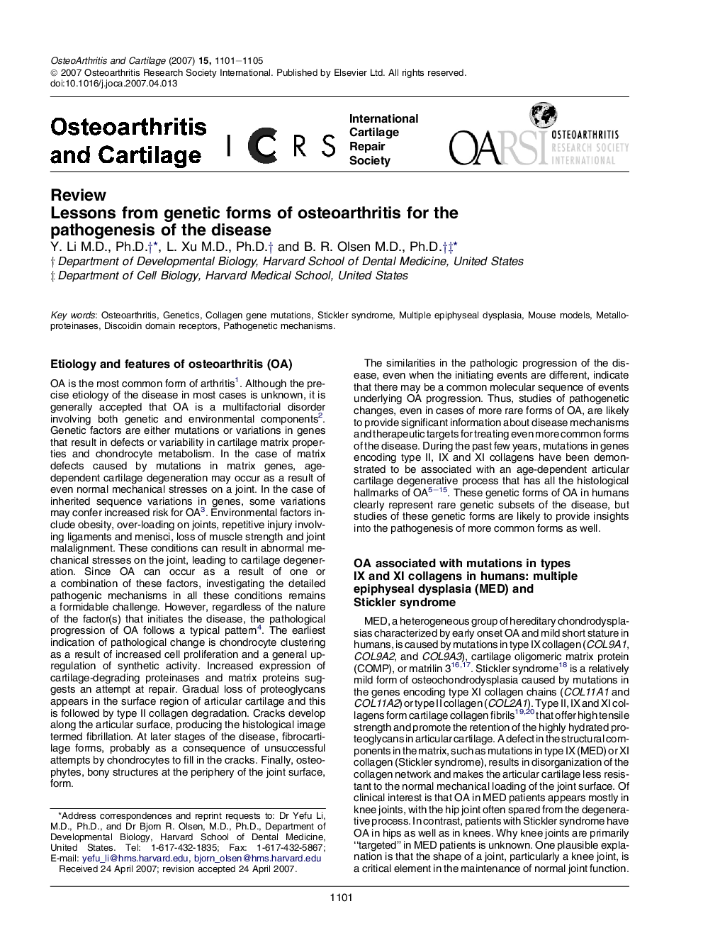 Lessons from genetic forms of osteoarthritis for the pathogenesis of the disease