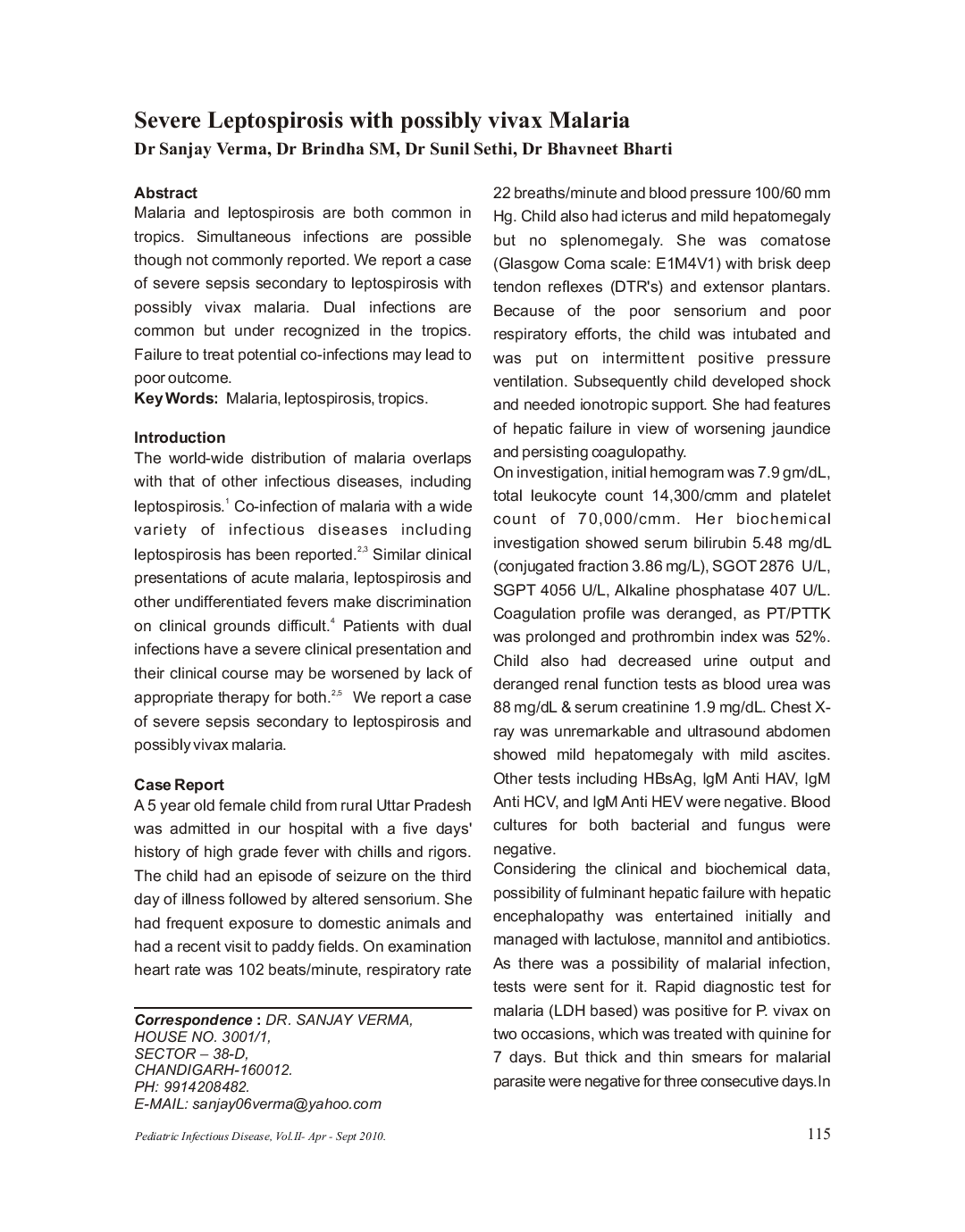 Severe Leptospirosis with possibly vivax Malaria