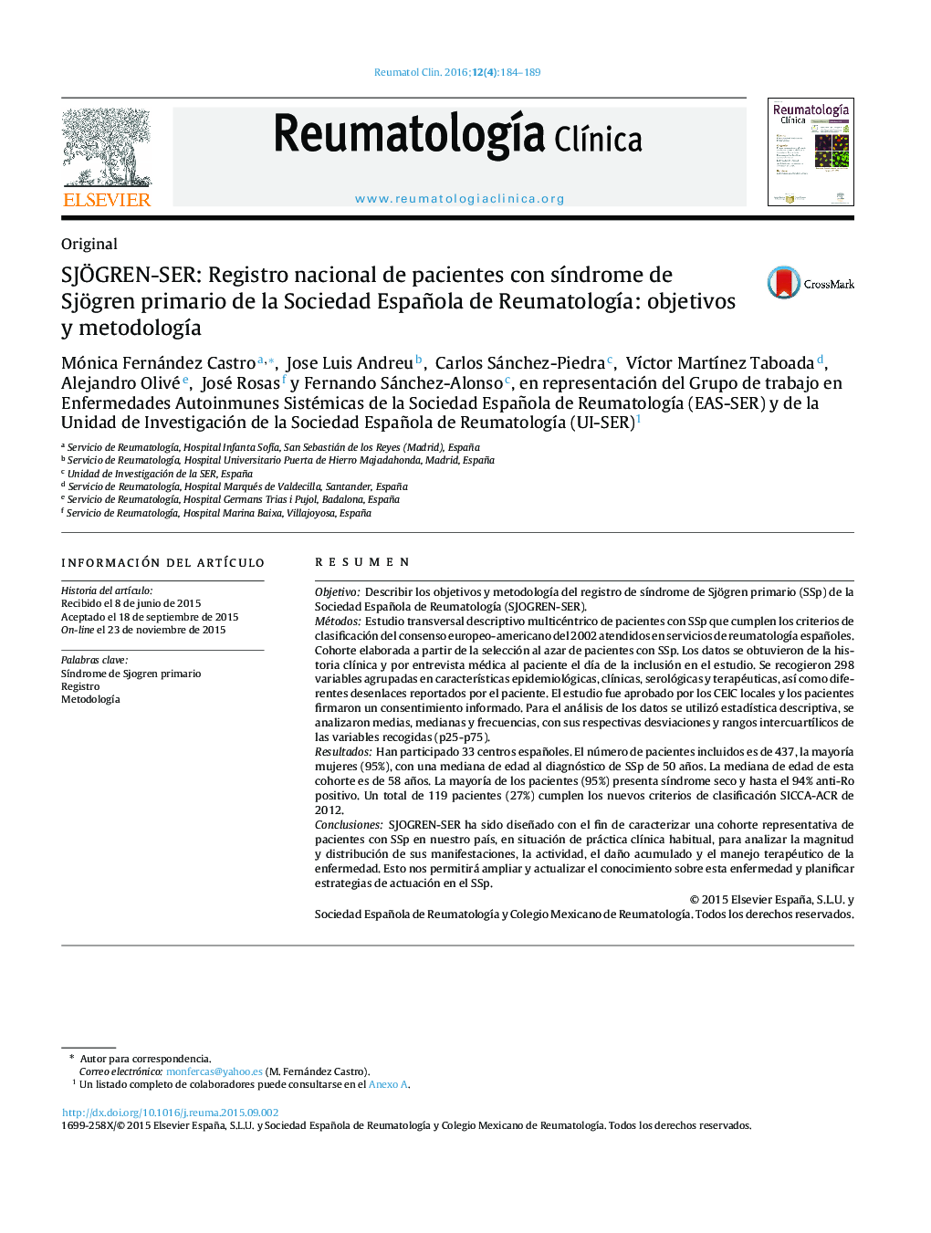 SJÃGREN-SER: Registro nacional de pacientes con sÃ­ndrome de Sjögren primario de la Sociedad Española de ReumatologÃ­a: objetivos y metodologÃ­a