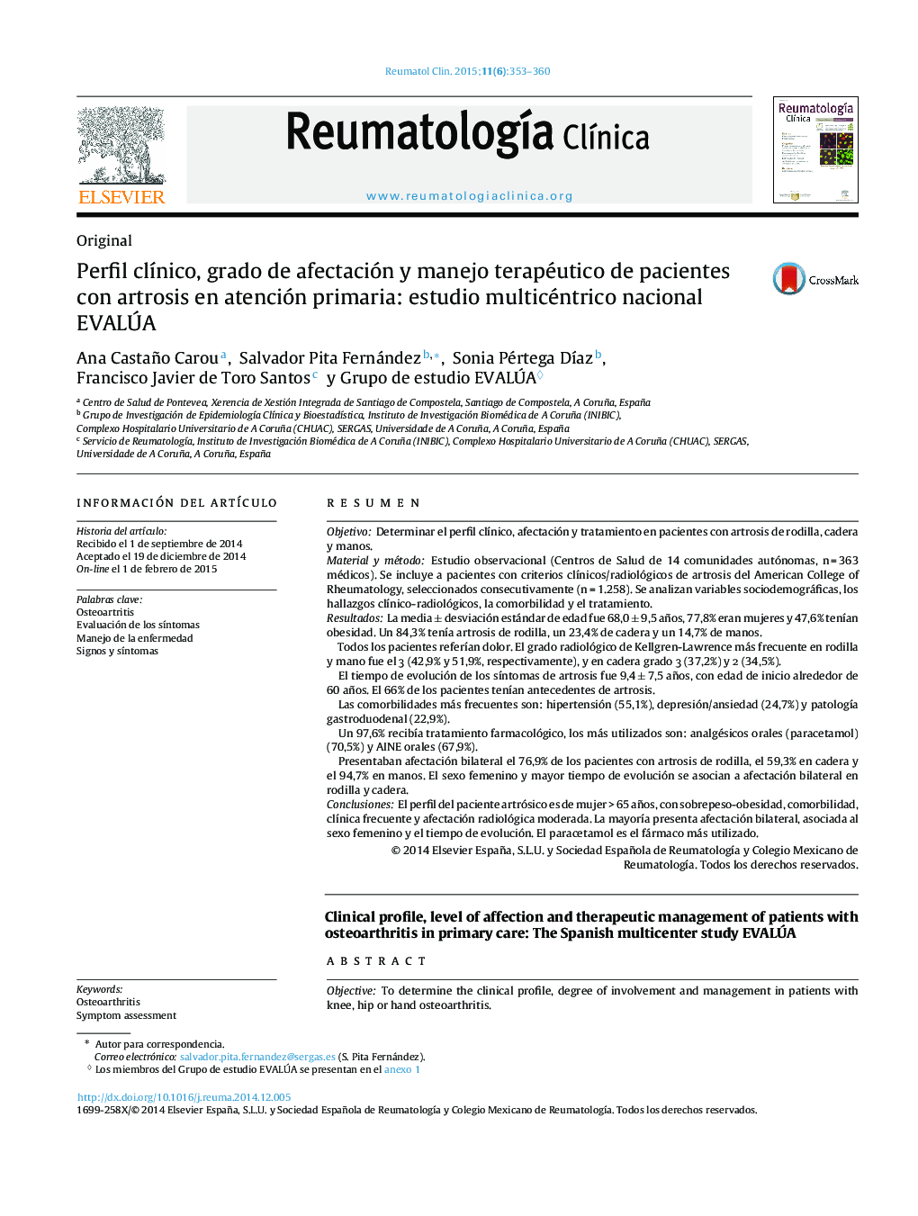 Perfil clÃ­nico, grado de afectación y manejo terapéutico de pacientes con artrosis en atención primaria: estudio multicéntrico nacional EVALÃA