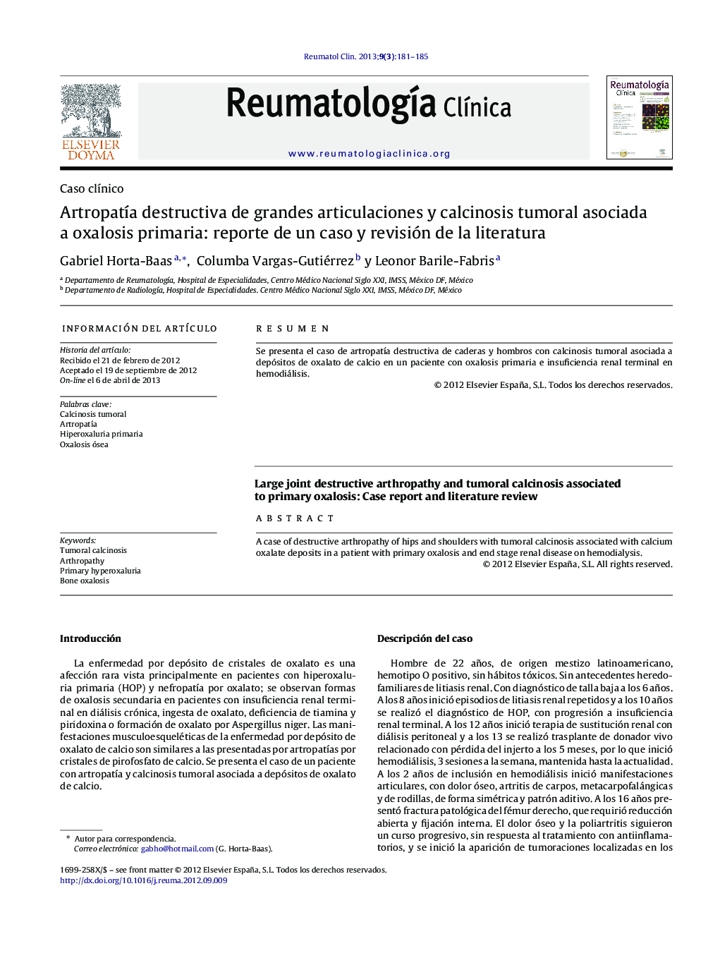 ArtropatÃ­a destructiva de grandes articulaciones y calcinosis tumoral asociada a oxalosis primaria: reporte de un caso y revisión de la literatura