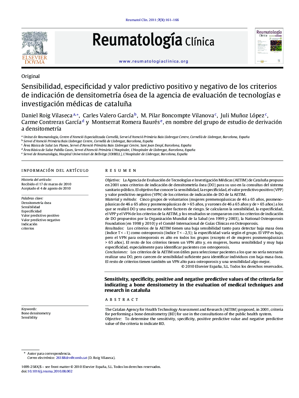 Sensibilidad, especificidad y valor predictivo positivo y negativo de los criterios de indicación de densitometrÃ­a ósea de la agencia de evaluación de tecnologÃ­as e investigación médicas de cataluña