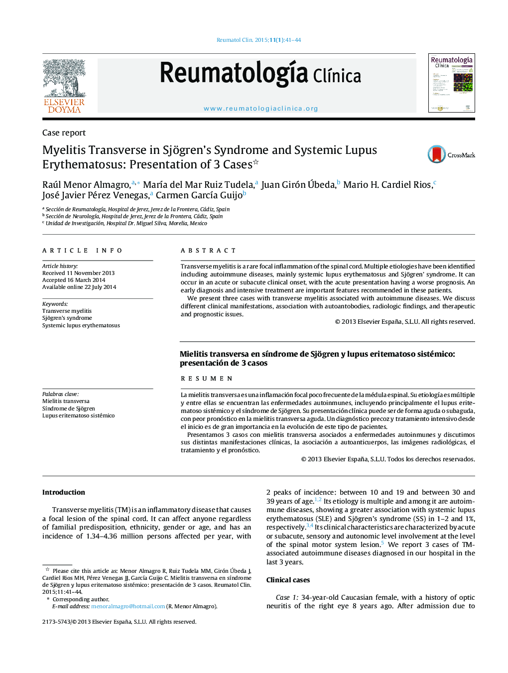 Myelitis Transverse in Sjögren's Syndrome and Systemic Lupus Erythematosus: Presentation of 3 Cases 