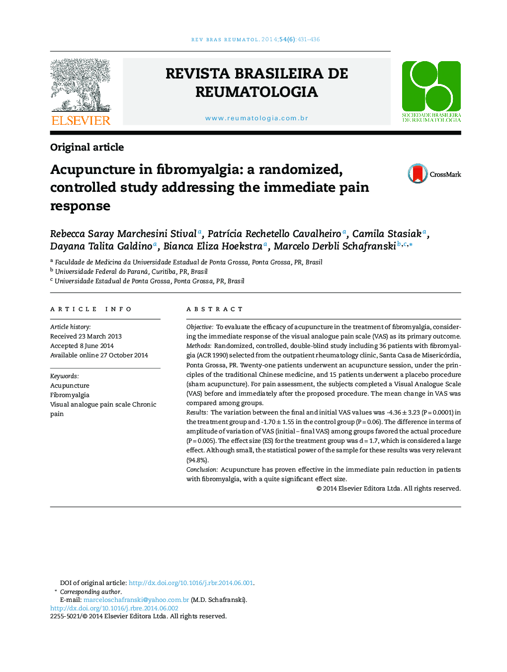 Acupuncture in fibromyalgia: a randomized, controlled study addressing the immediate pain response