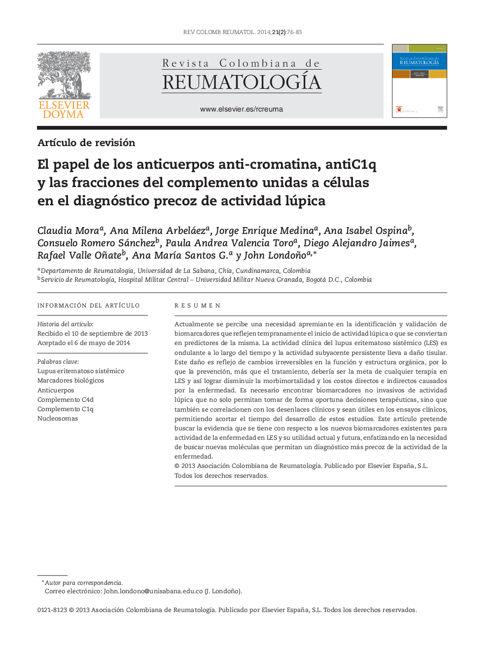 El papel de los anticuerpos anti-cromatina, antiC1q y las fracciones del complemento unidas a células en el diagnóstico precoz de actividad lúpica