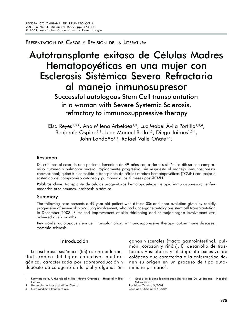 Autotransplante exitoso de Células Madres Hematopoyéticas en una mujer con Esclerosis Sistémica Severa Refractaria al manejo inmunosupresor