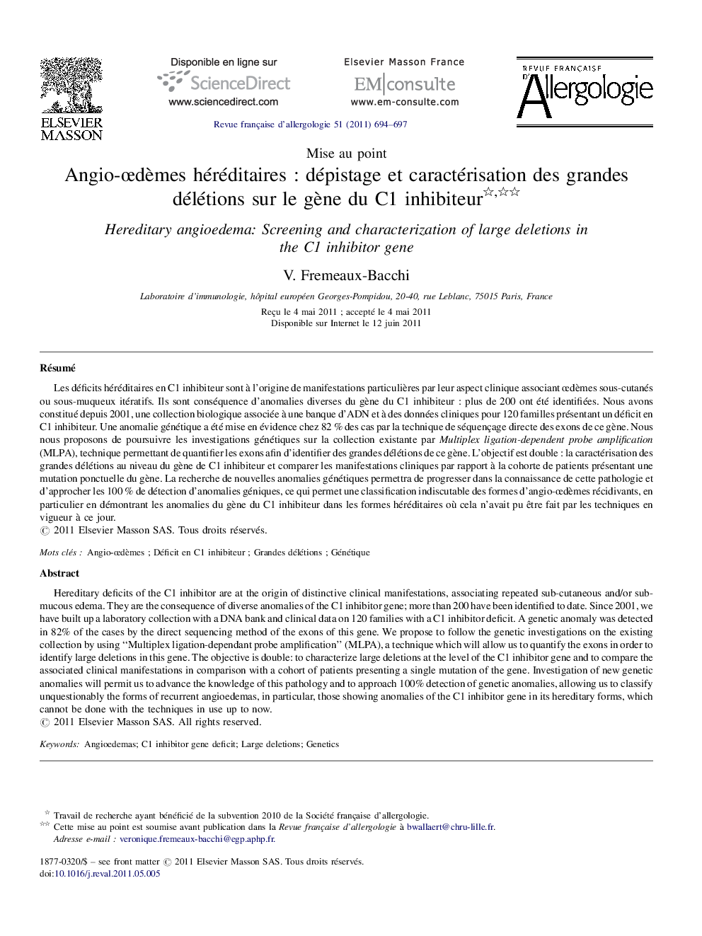 Angio-ÅdÃ¨mes héréditairesÂ : dépistage et caractérisation des grandes délétions sur le gÃ¨ne du C1Â inhibiteur