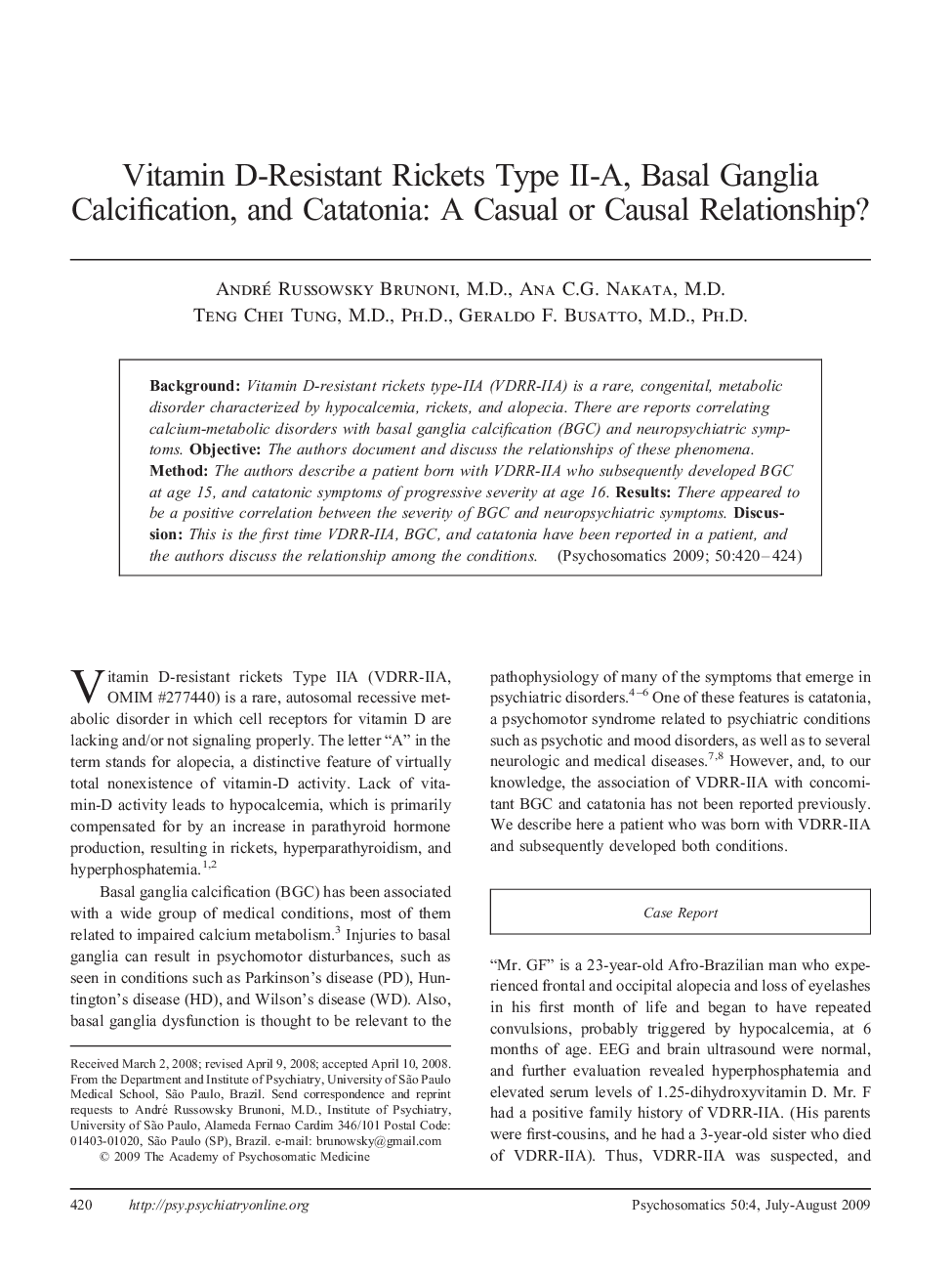 Vitamin D-Resistant Rickets Type II-A, Basal Ganglia Calcification, and Catatonia: A Casual or Causal Relationship?