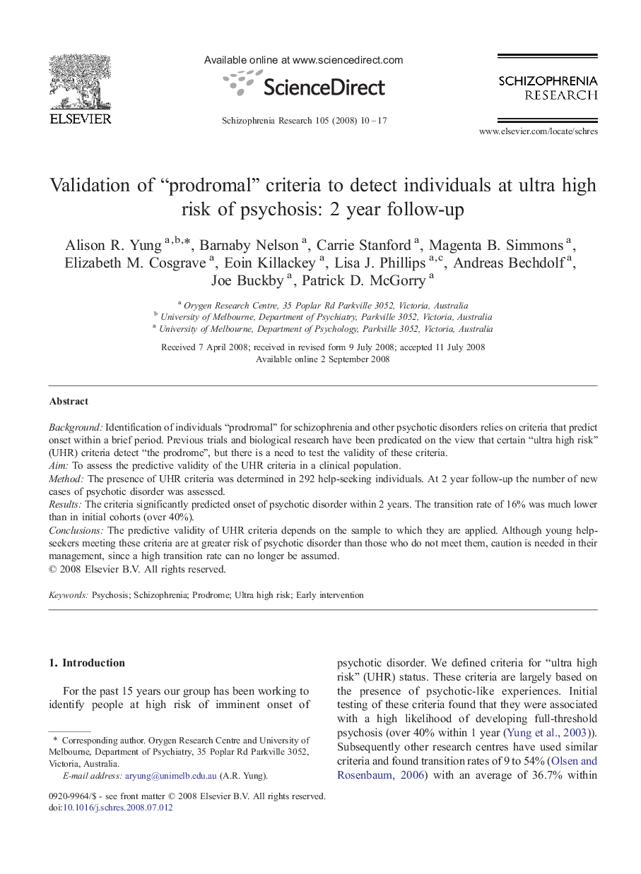 Validation of “prodromal” criteria to detect individuals at ultra high risk of psychosis: 2 year follow-up