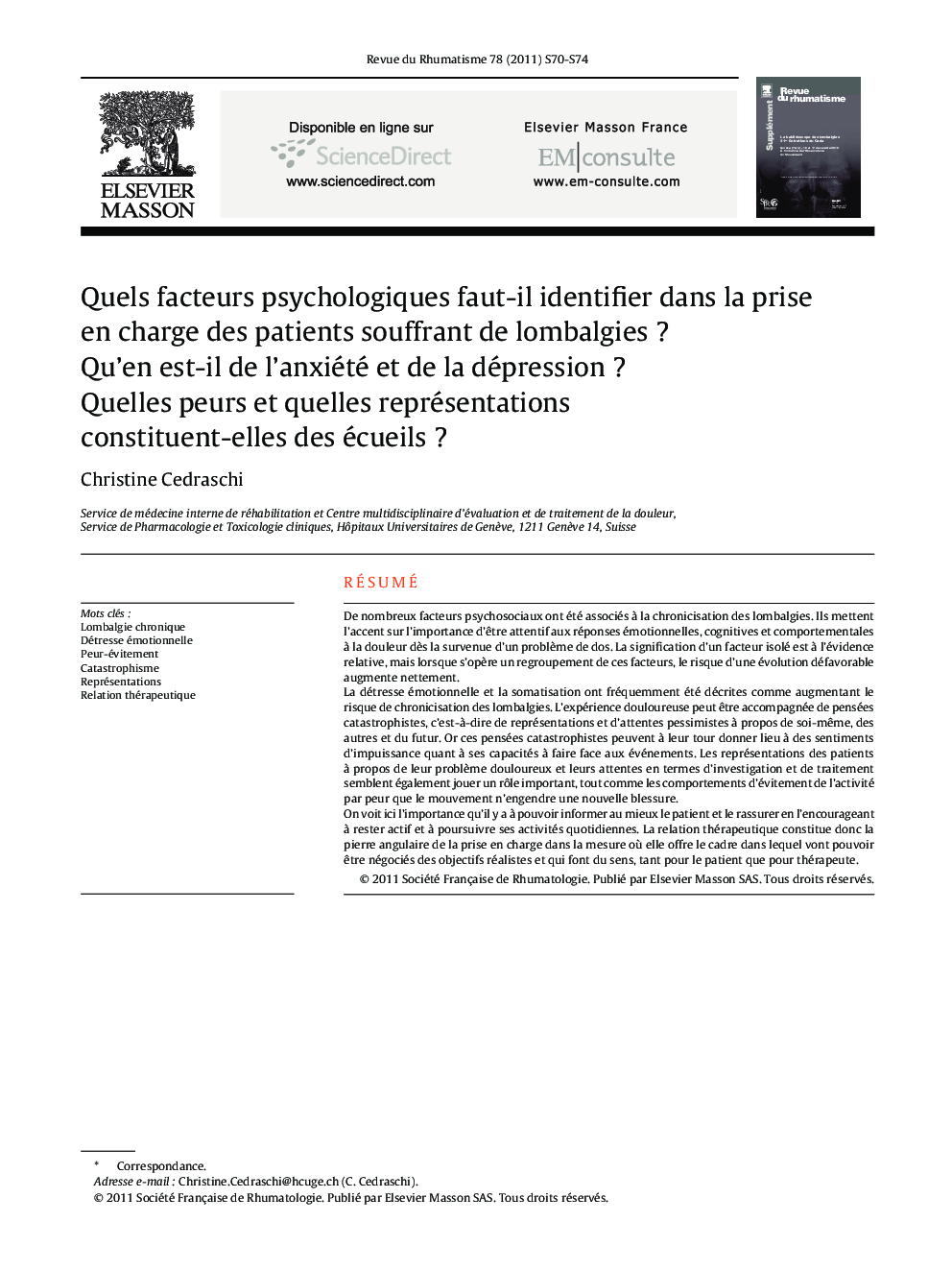 Quels facteurs psychologiques faut-il identifier dans la prise en charge des patients souffrant de lombalgies ? Qu’en est-il de l’anxiété et de la dépression ? Quelles peurs et quelles représentations constituent-elles des écueils ?