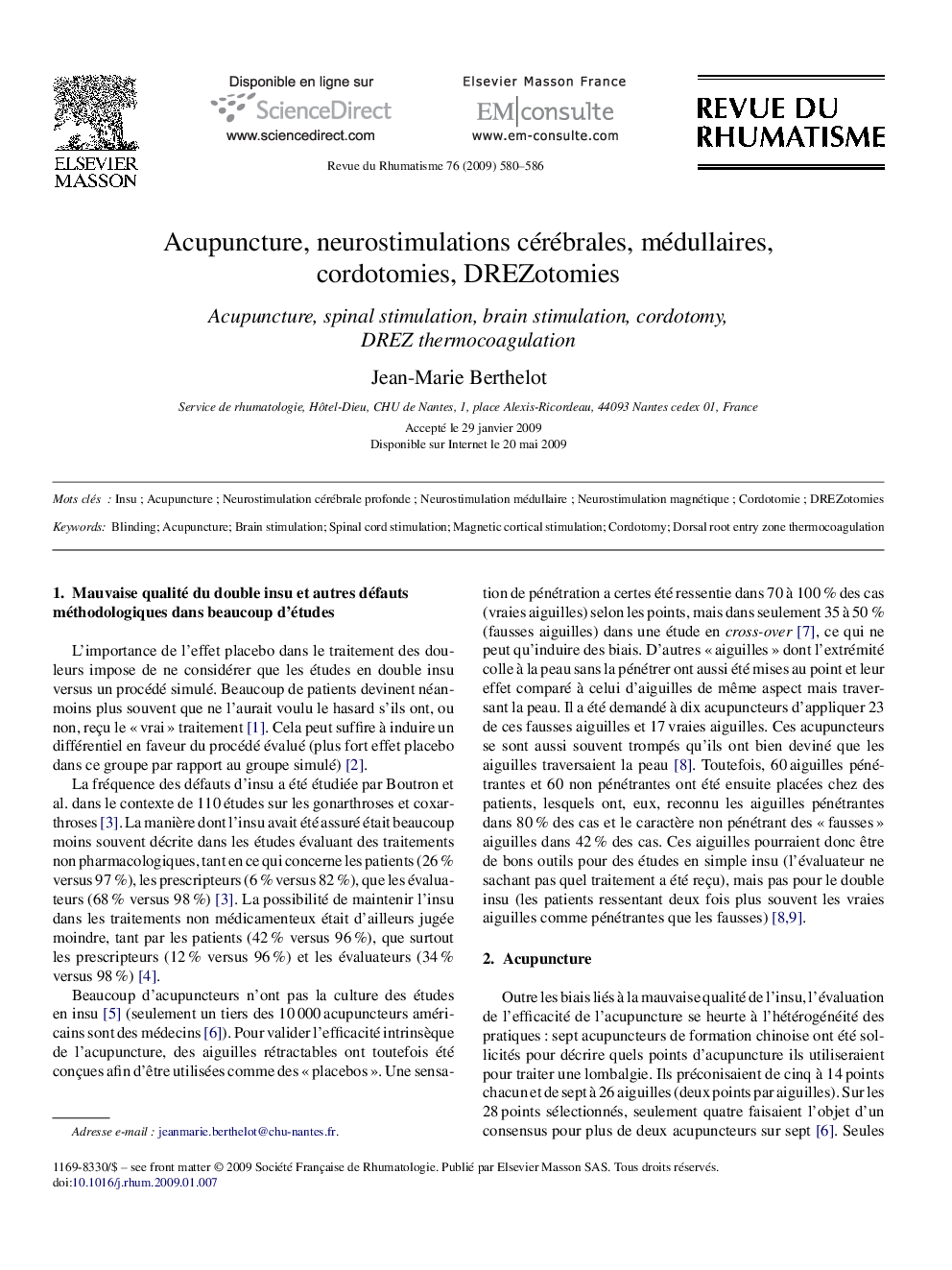 Acupuncture, neurostimulations cérébrales, médullaires, cordotomies, DREZotomies