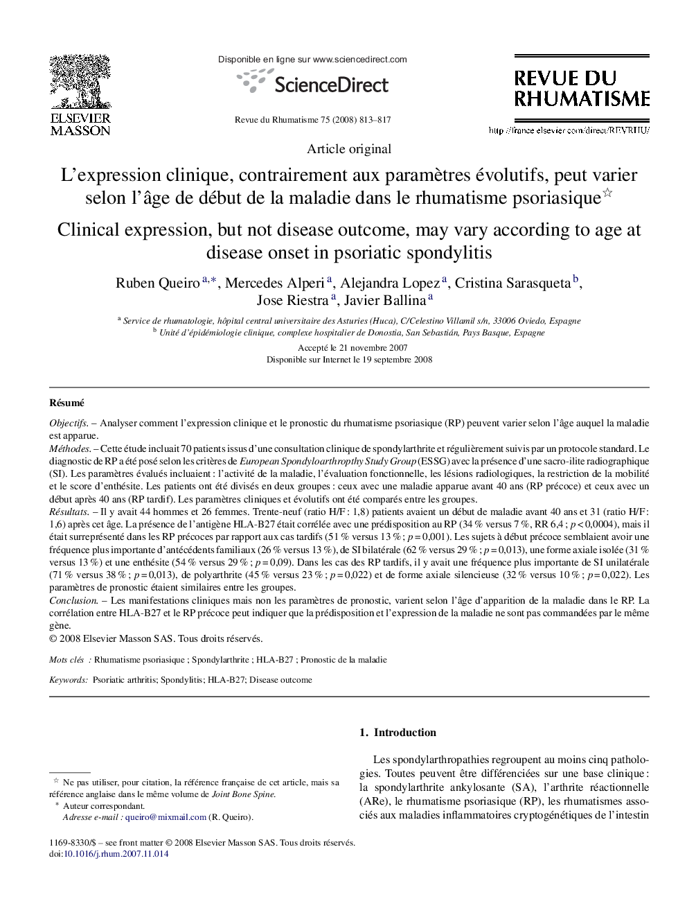 L'expression clinique, contrairement aux paramÃ¨tres évolutifs, peut varier selon l'Ã¢ge de début de la maladie dans le rhumatisme psoriasique