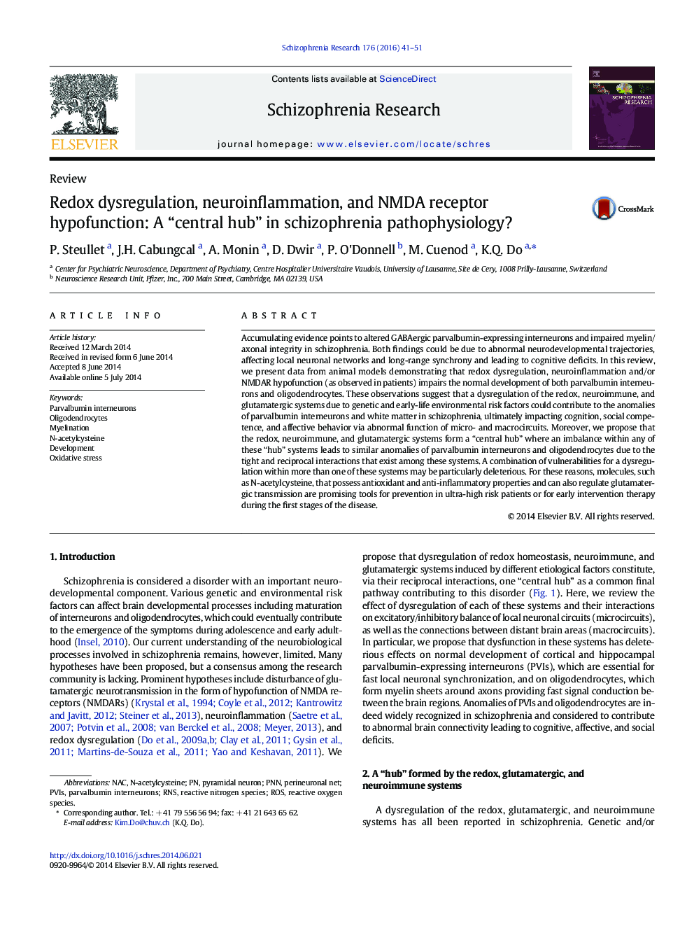 Redox dysregulation, neuroinflammation, and NMDA receptor hypofunction: A “central hub” in schizophrenia pathophysiology?