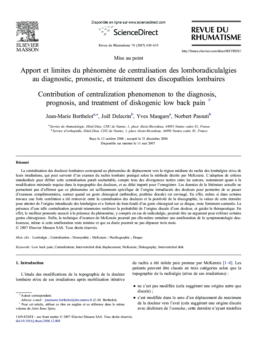 Apport etÂ limites duÂ phénomÃ¨ne deÂ centralisation desÂ lomboradiculalgies auÂ diagnostic, pronostic, etÂ traitement desÂ discopathies lombaires