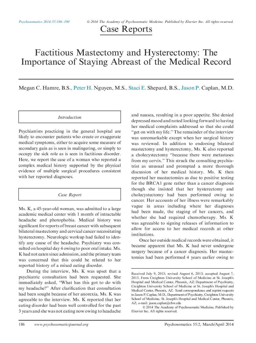 Factitious Mastectomy and Hysterectomy: The Importance of Staying Abreast of the Medical Record