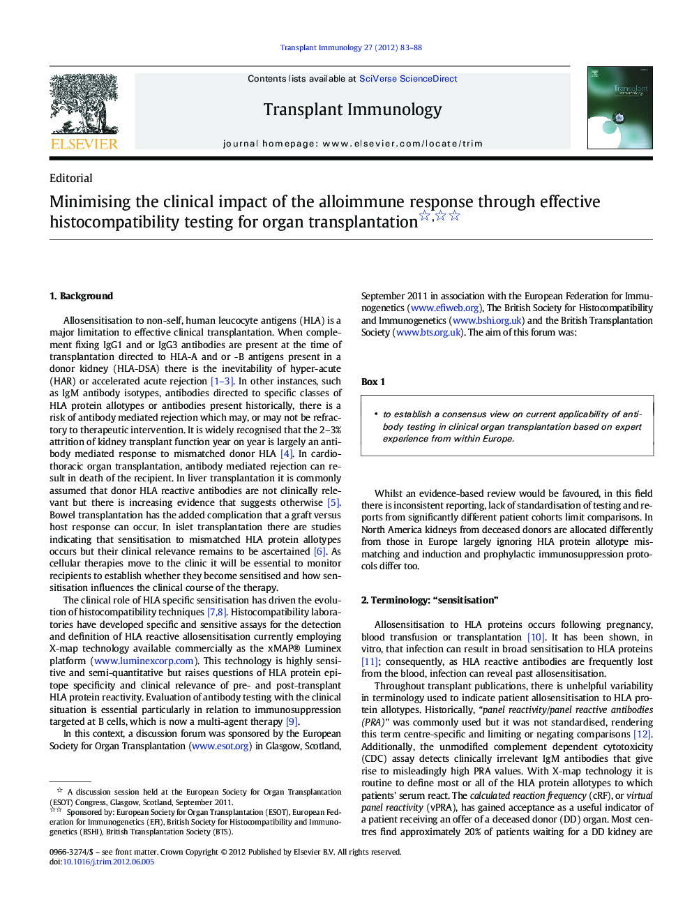Minimising the clinical impact of the alloimmune response through effective histocompatibility testing for organ transplantation