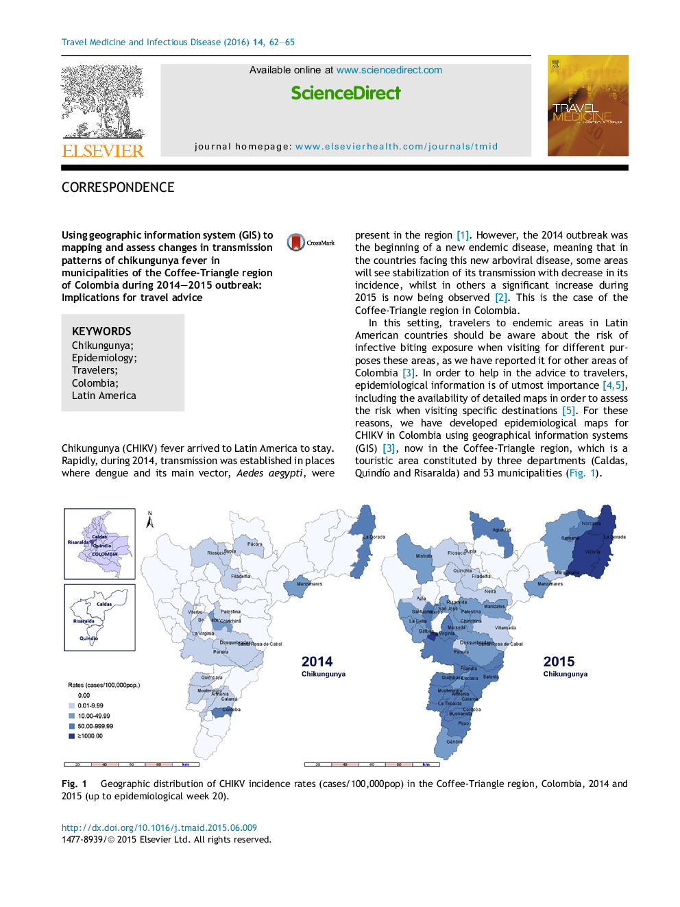 عکس صفحه اول مقاله: Using geographic information system (GIS) to mapping and assess changes in transmission patterns of chikungunya fever in municipalities of the Coffee-Triangle region of Colombia during 2014-2015 outbreak: Implications for travel advice Using geographic information system (GIS) to mapping and assess changes in transmission patterns of chikungunya fever in municipalities of the Coffee-Triangle region of Colombia during 2014-2015 outbreak: Implications for travel advice