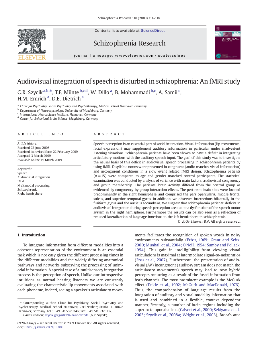 Audiovisual integration of speech is disturbed in schizophrenia: An fMRI study