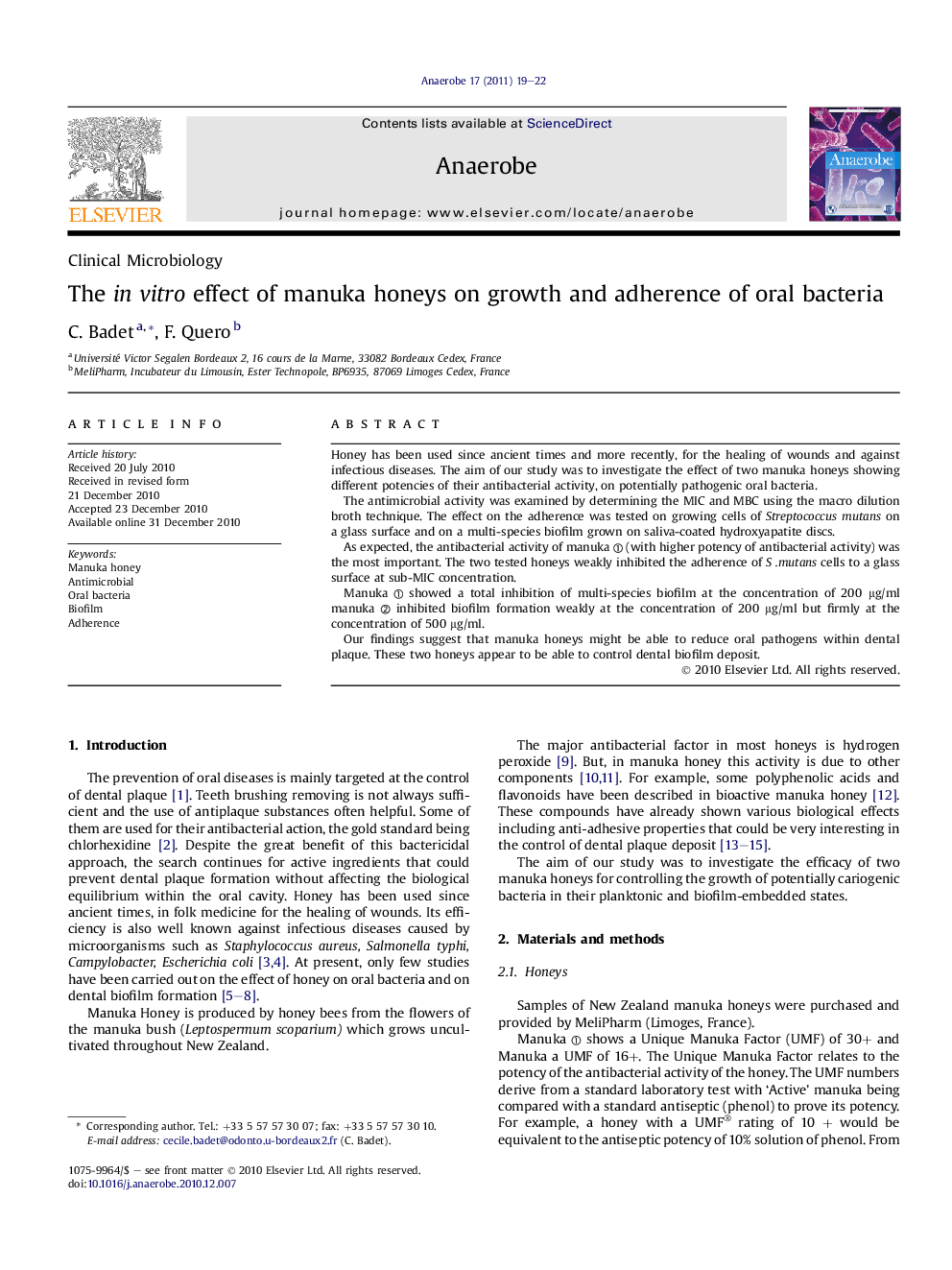 The in vitro effect of manuka honeys on growth and adherence of oral bacteria