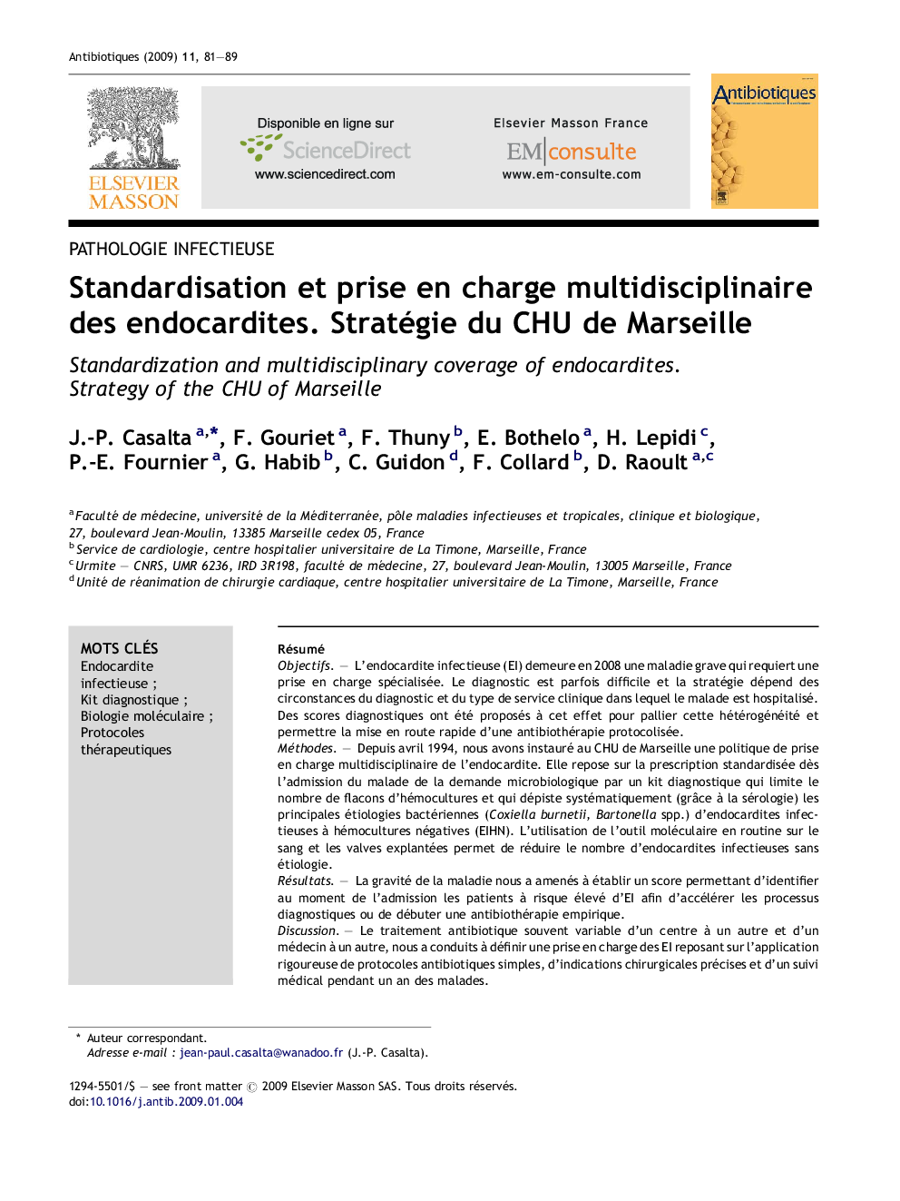 Standardisation et prise en charge multidisciplinaire des endocardites. Stratégie du CHU de Marseille