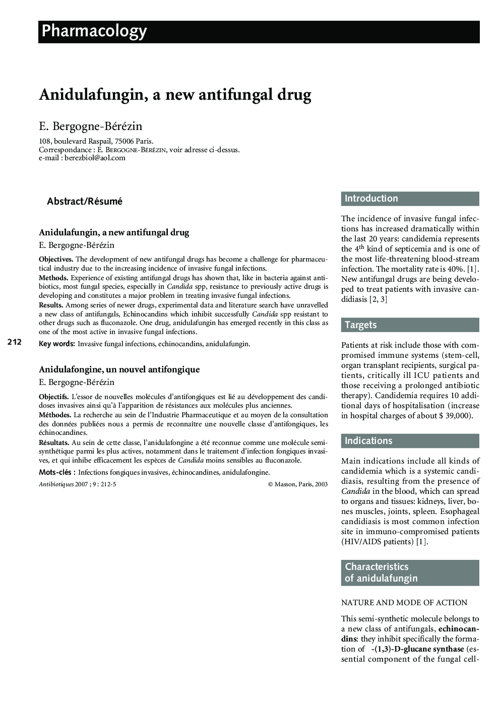 Anidulafungin, a new antifungal drug