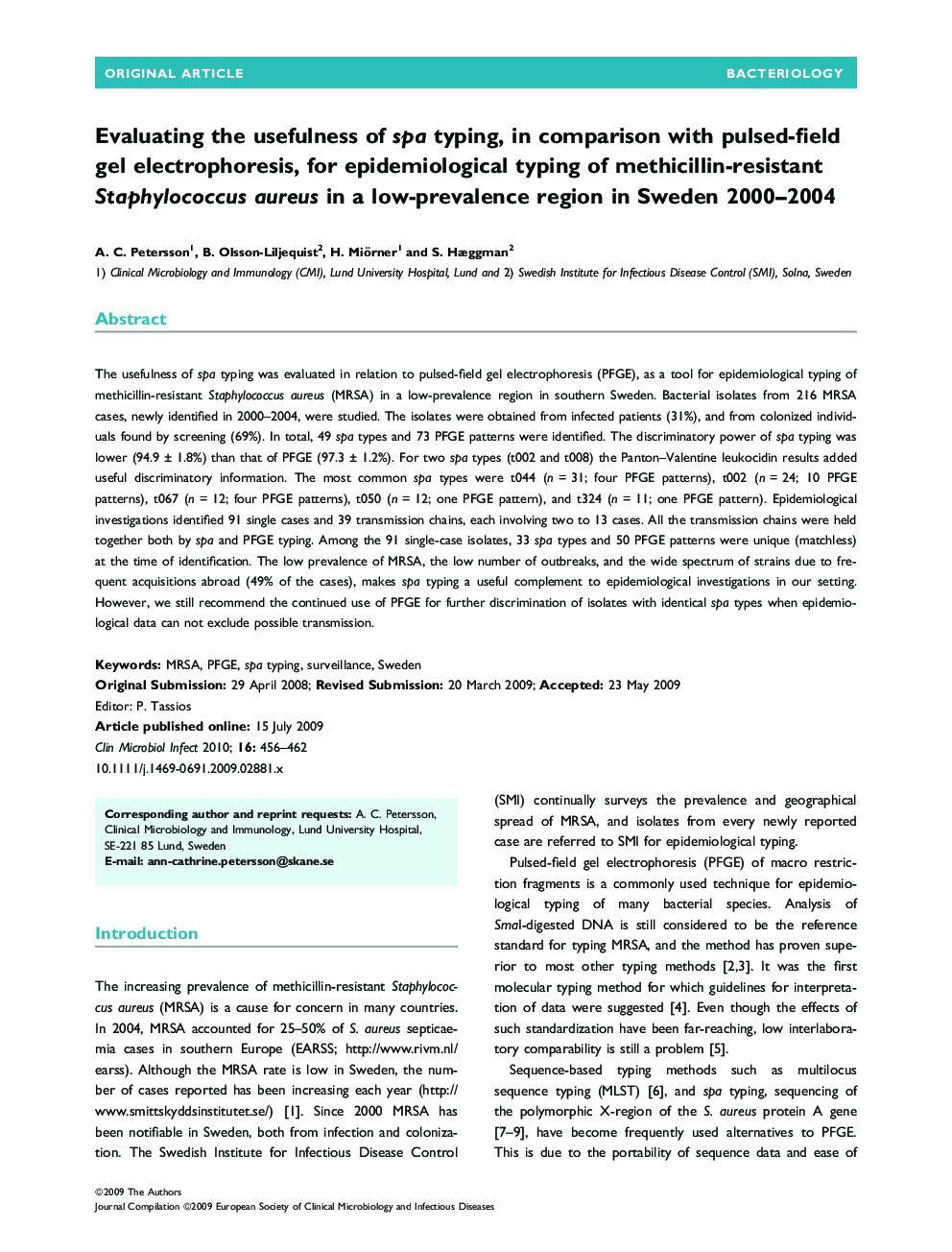 Evaluating the usefulness of spa typing, in comparison with pulsed-field gel electrophoresis, for epidemiological typing of methicillin-resistant Staphylococcus aureus in a low-prevalence region in Sweden 2000–2004 