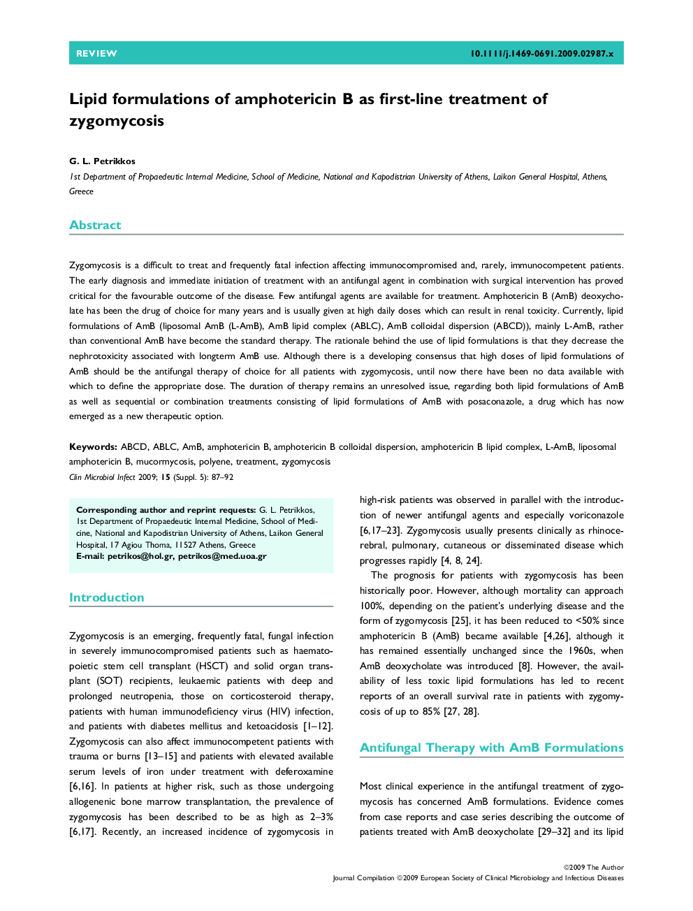 Lipid formulations of amphotericin B as first-line treatment of zygomycosis