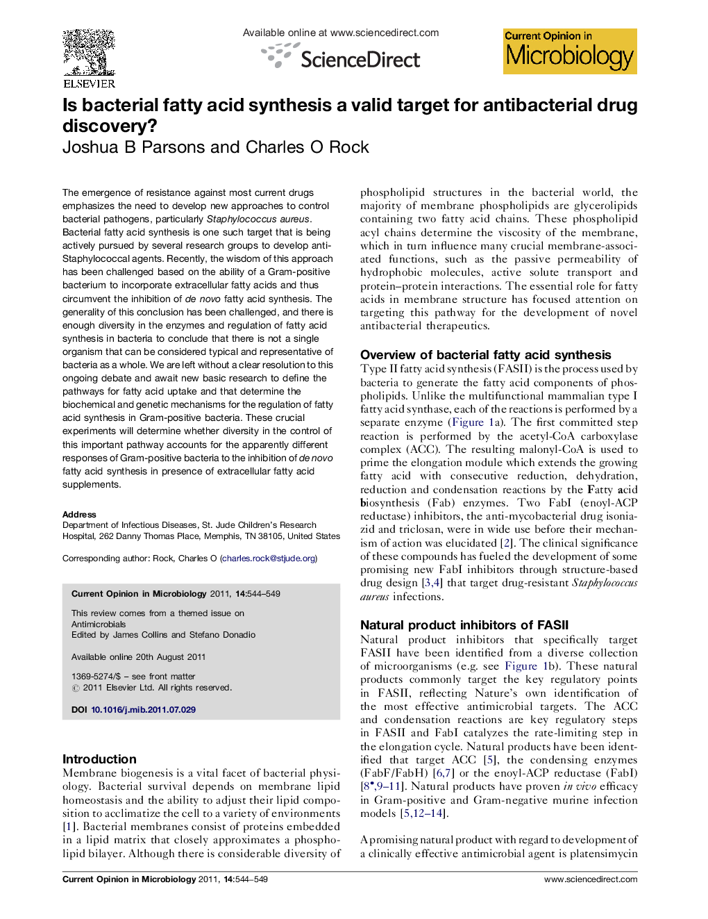 Is bacterial fatty acid synthesis a valid target for antibacterial drug discovery?