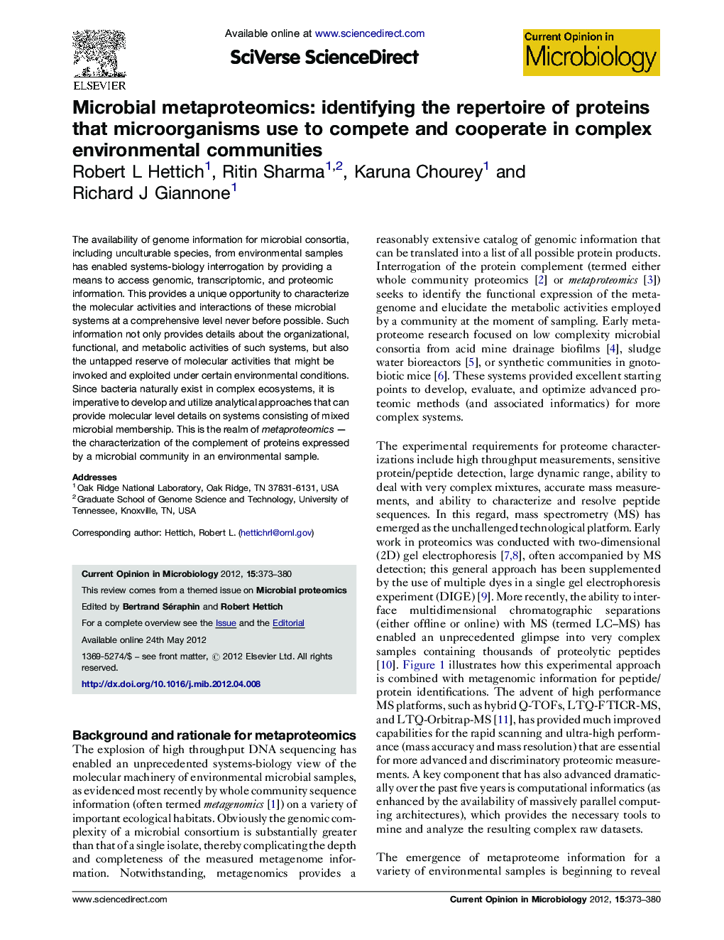 Microbial metaproteomics: identifying the repertoire of proteins that microorganisms use to compete and cooperate in complex environmental communities