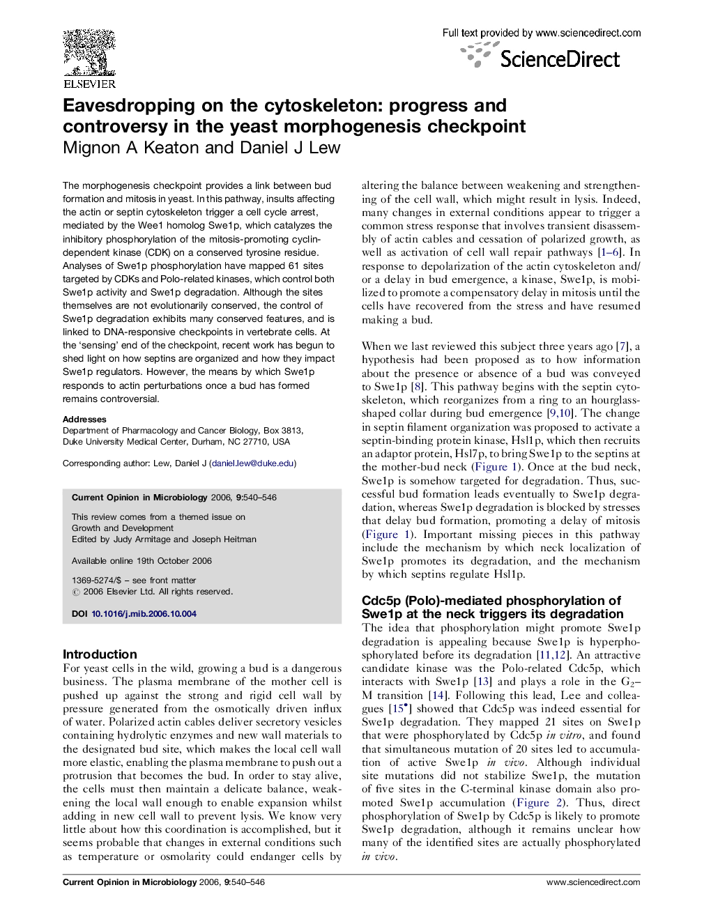 Eavesdropping on the cytoskeleton: progress and controversy in the yeast morphogenesis checkpoint