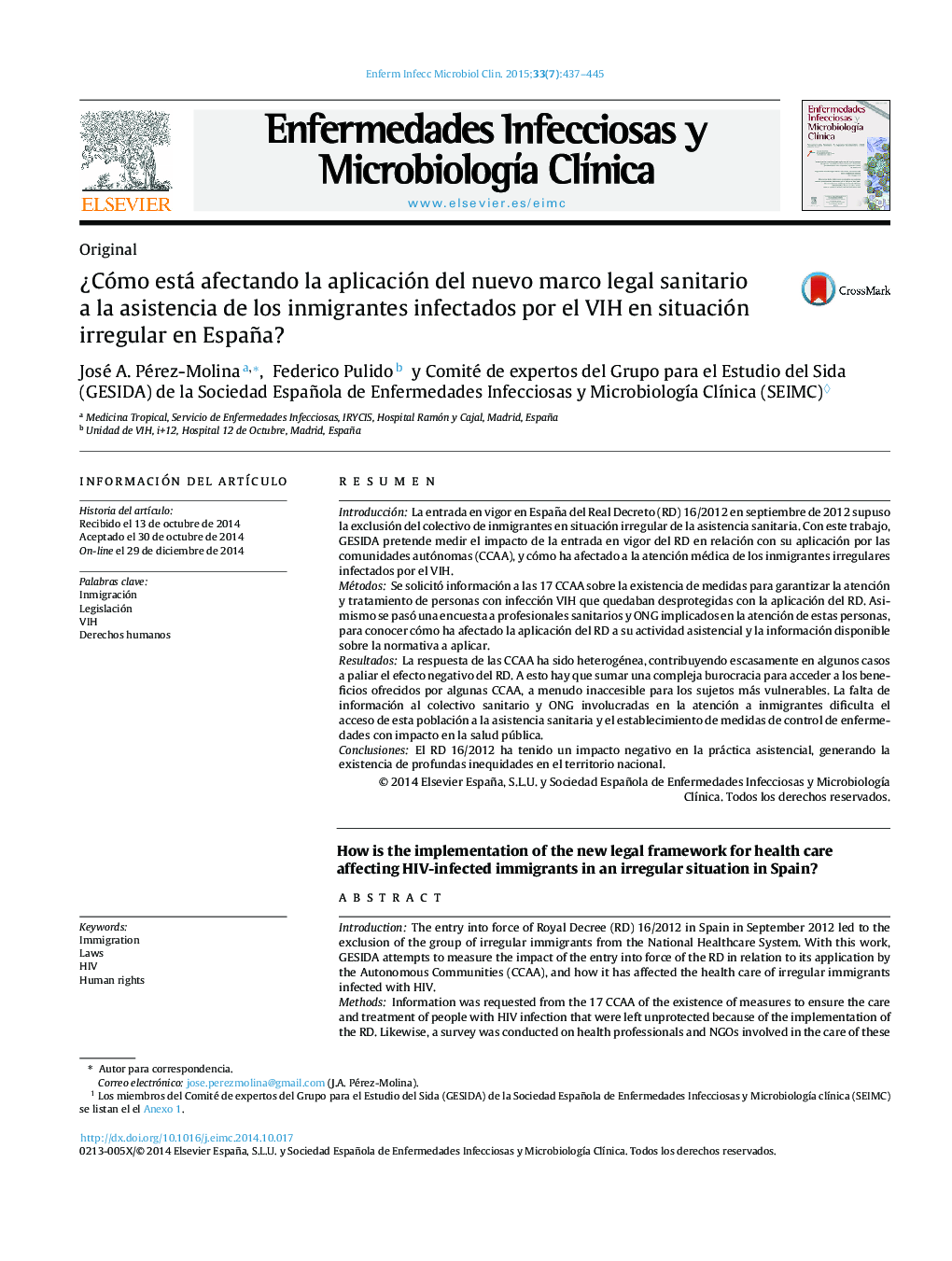 Â¿Cómo está afectando la aplicación del nuevo marco legal sanitario a la asistencia de los inmigrantes infectados por el VIH en situación irregular en España?