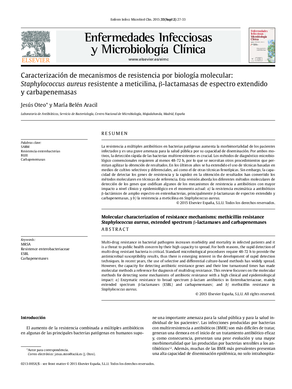 Caracterización de mecanismos de resistencia por biología molecular: Staphylococcus aureus resistente a meticilina, β-lactamasas de espectro extendido y carbapenemasas