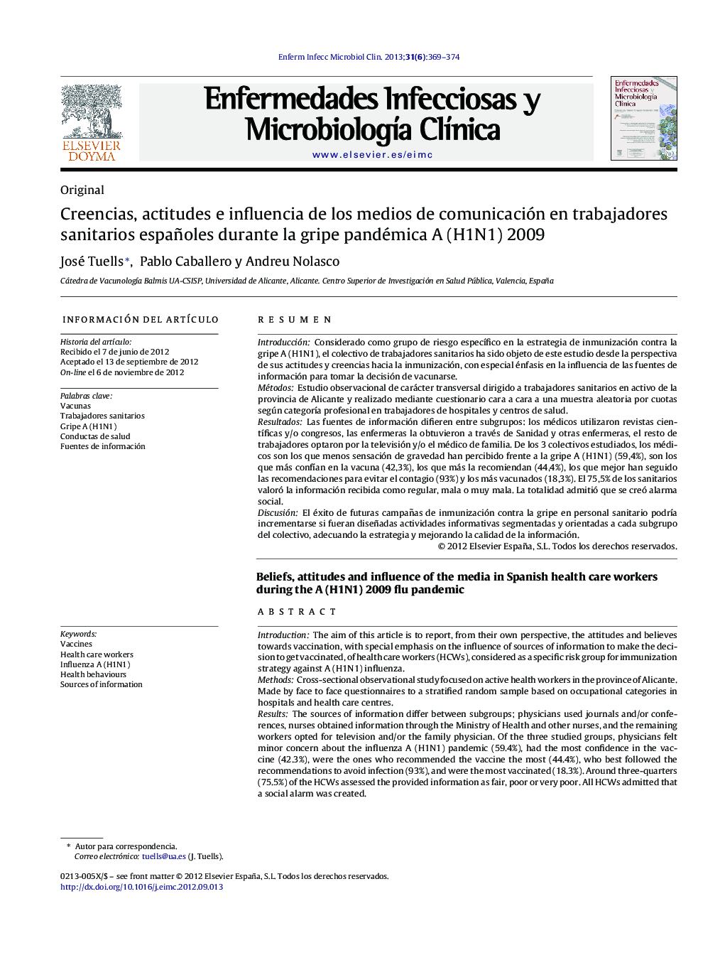 Creencias, actitudes e influencia de los medios de comunicación en trabajadores sanitarios españoles durante la gripe pandémica A (H1N1) 2009