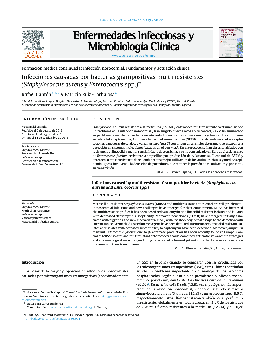 Infecciones causadas por bacterias grampositivas multirresistentes (Staphylococcus aureus y Enterococcus spp.) 